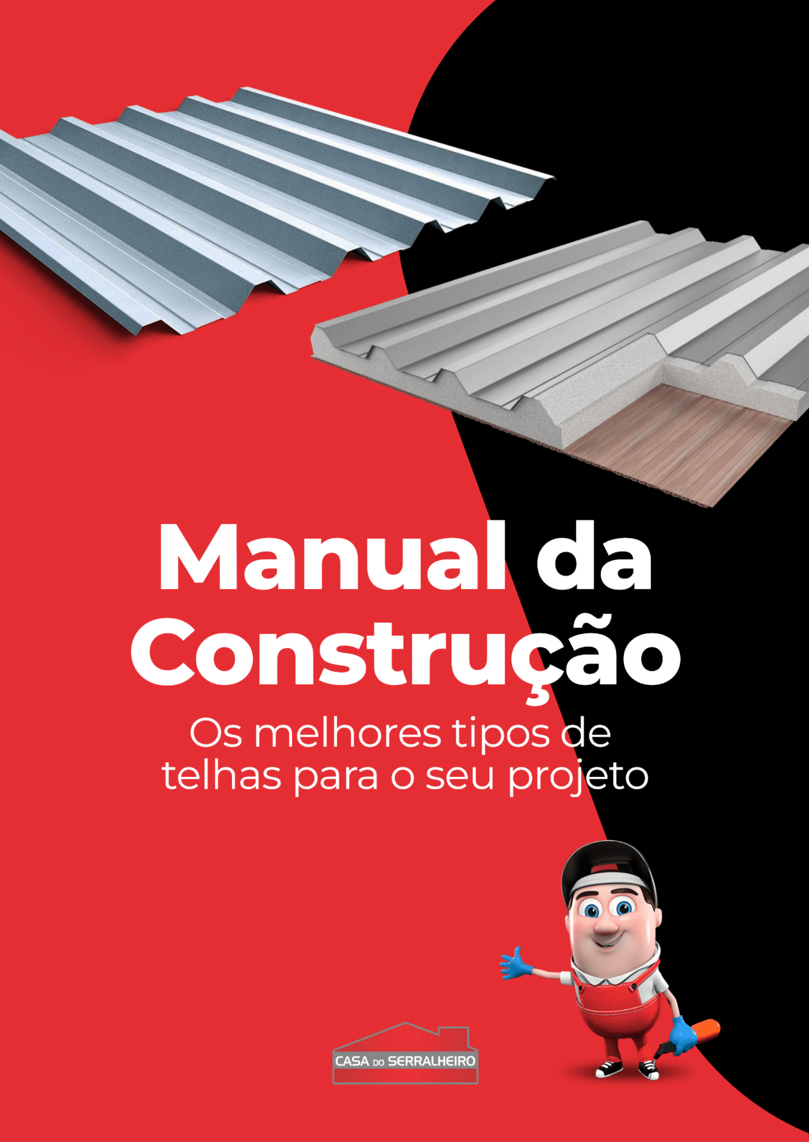 Casa do Serralheiro Materiais Ebooks Os melhores tipos de telhas para o seu projeto