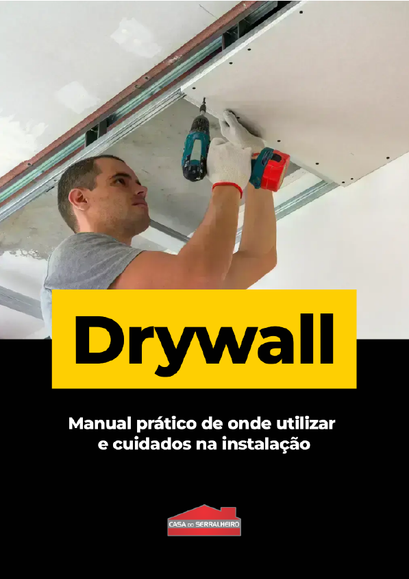 Casa do Serralheiro Drywall Manual pratico de onde utilizar e cuidados na instalacao